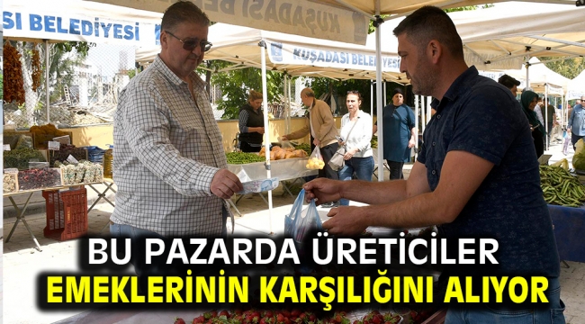 Bu pazarda üreticiler emeklerinin karşılığını alıyor