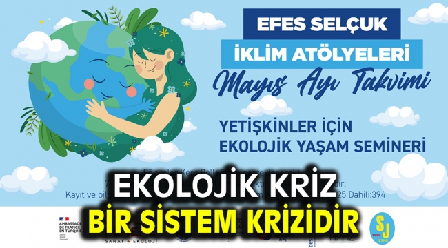 EKOLOJİK KRİZ BİR SİSTEM KRİZİDİR