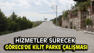 Görece'de Kilit Parke Çalışması
