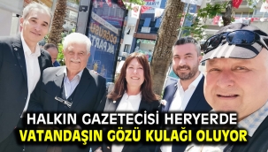 Halkın Gazetecisi heryerde vatandaşın gözü kulağı oluyor