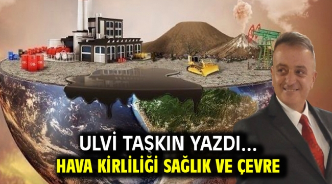 Hava kirliliği sağlık ve çevre