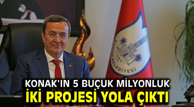 Konak'ın 5 buçuk milyonluk iki projesi yola çıktı