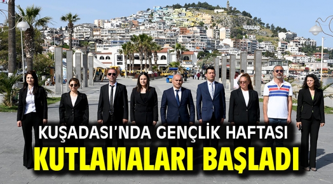 Kuşadası'nda Gençlik Haftası kutlamaları başladı