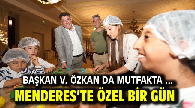 Menderes'te Özel Bir Gün 