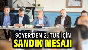 Soyer'den 2. tur için sandık mesajı