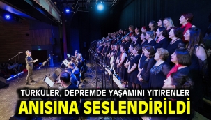 Türküler, depremde yaşamını yitirenler anısına seslendirildi