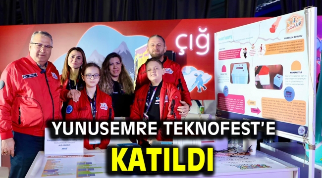 YUNUSEMRE TEKNOFEST'E KATILDI