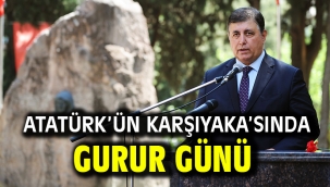  Atatürk'ün Karşıyaka'sında gurur günü