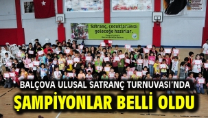 Balçova Ulusal Satranç Turnuvası'nda Şampiyonlar Belli Oldu