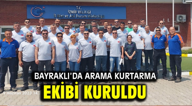 Bayraklı'da arama kurtarma ekibi kuruldu