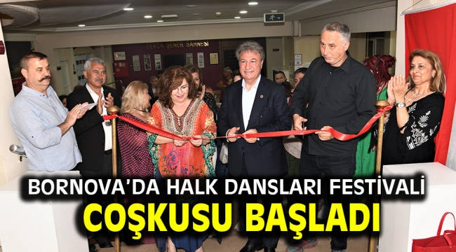 Bornova'da Halk Dansları Festivali coşkusu başladı