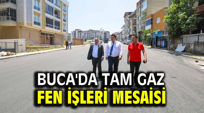 Buca'da tam gaz fen işleri mesaisi