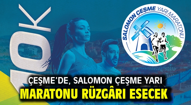 Çeşme'de, Salomon Çeşme Yarı Maratonu rüzgârı esecek