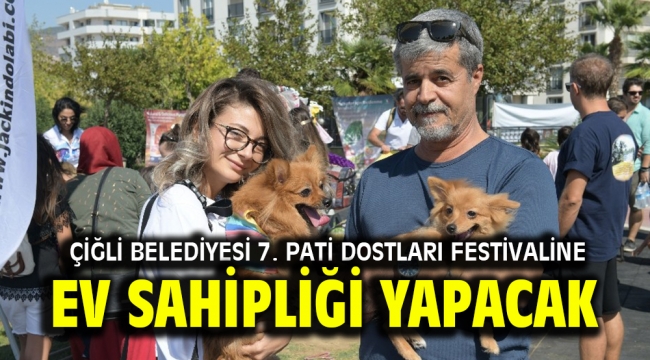 Çiğli Belediyesi 7. Pati Dostları Festivaline Ev Sahipliği Yapacak