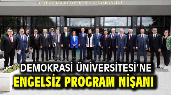 Demokrasi Üniversitesi'ne Engelsiz Program Nişanı