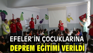 Efeler'in Çocuklarına Deprem Eğitimi Verildi
