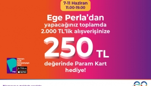 EGE PERLA'DAN HARCADIKÇA KAZANDIRAN KAMPANYA!