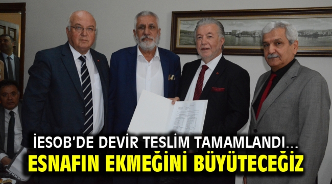 İESOB'de devir teslim tamamlandı…