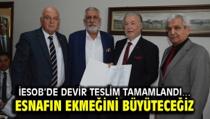 İESOB'de devir teslim tamamlandı…