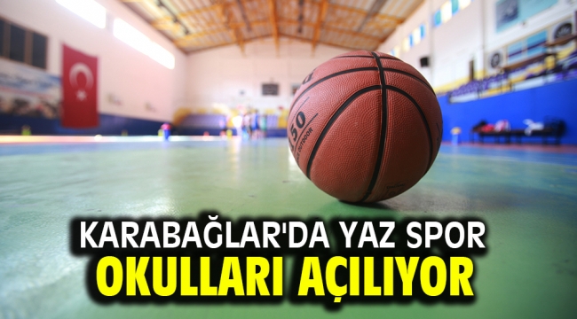 Karabağlar'da yaz spor okulları açılıyor