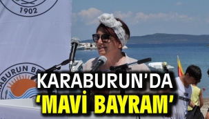 Karaburun'da 'MAVİ BAYRAM' 