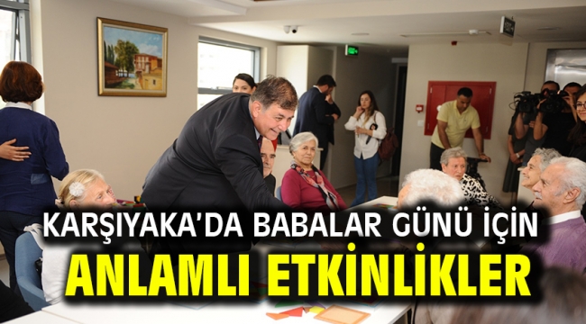 Karşıyaka'da Babalar Günü için anlamlı etkinlikler