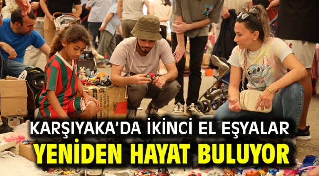 Karşıyaka'da ikinci el eşyalar yeniden hayat buluyor