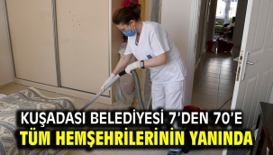 Kuşadası Belediyesi 7'den 70'e Tüm Hemşehrilerinin Yanında