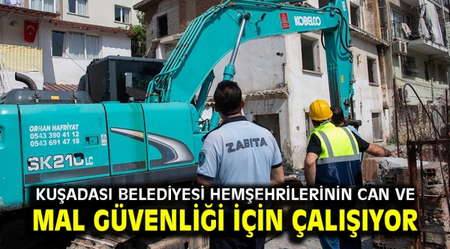 Kuşadası Belediyesi Hemşehrilerinin Can Ve Mal Güvenliği İçin Çalışıyor