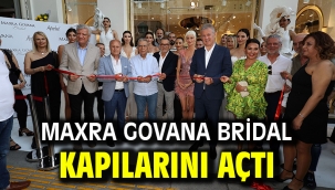 Maxra Govana Bridal kapılarını açtı