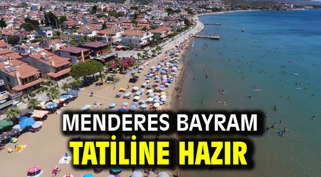 Menderes Bayram Tatiline Hazır