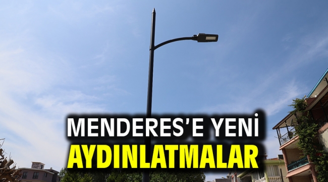 Menderes'e Yeni Aydınlatmalar