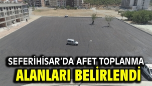 Seferihisar'da afet toplanma alanları belirlendi