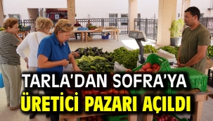 Tarla'dan Sofra'ya Üretici Pazarı açıldı