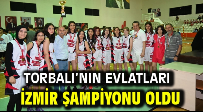 Torbalı'nın evlatları İzmir şampiyonu oldu