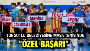 Turgutlu Belediyesine Masa Tenisinde "Özel Başarı"