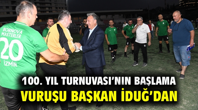 100. Yıl Turnuvası'nın başlama vuruşu Başkan İduğ'dan