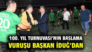 100. Yıl Turnuvası'nın başlama vuruşu Başkan İduğ'dan