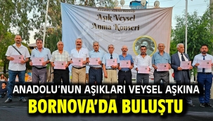 Anadolu'nun aşıkları Veysel aşkına Bornova'da buluştu