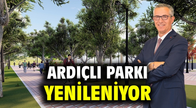 Ardıçlı Parkı yenileniyor