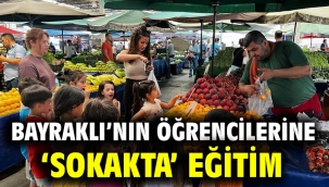 Bayraklı'nın öğrencilerine 'sokakta' eğitim