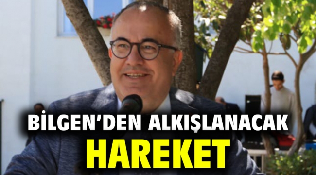 Bilgen den alkışlanacak hareket