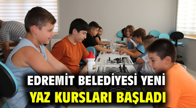 Edremit Belediyesi Yeni Yaz Kursları Başladı