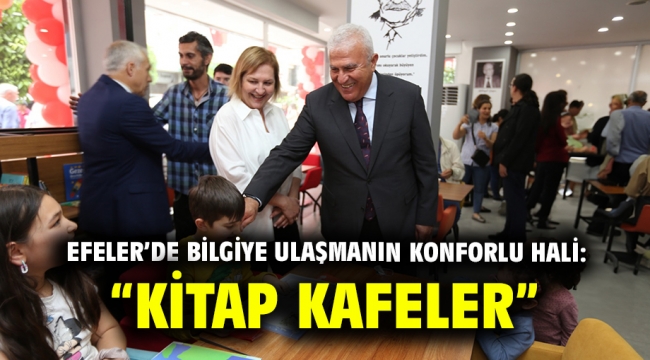 Efeler'de Bilgiye Ulaşmanın Konforlu Hali: "Kitap Kafeler"