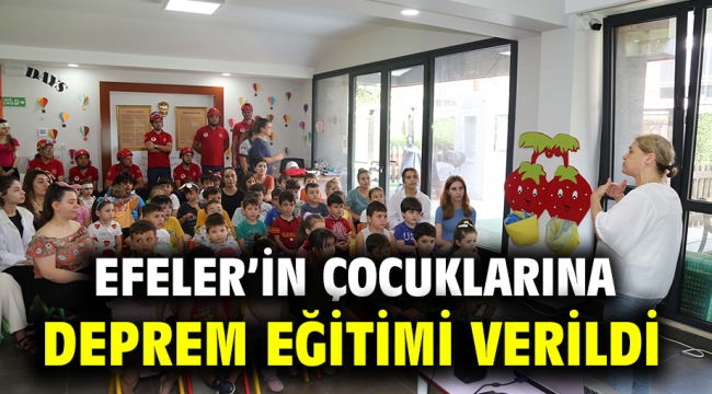 Efeler'in Çocuklarına Deprem Eğitimi Verildi