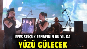 EFES SELÇUK ESNAFININ BU YIL DA YÜZÜ GÜLECEK 