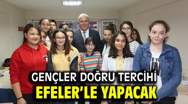 Gençler Doğru Tercihi Efeler'le Yapacak