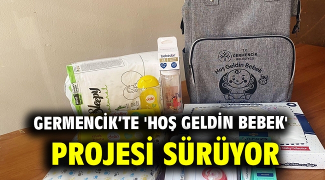 Germencik'te 'Hoş geldin bebek' projesi sürüyor