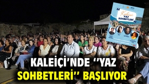 Kaleiçi'nde ''Yaz Sohbetleri'' başlıyor