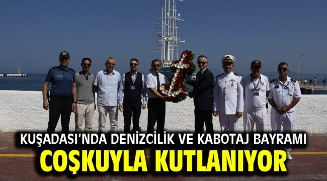 Kuşadası'nda Denizcilik Ve Kabotaj Bayramı Coşkuyla Kutlanıyor